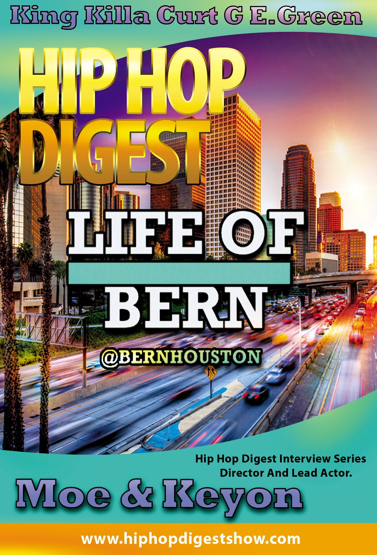 Hip-Hop Digest Show - The Life Of Bern Interview